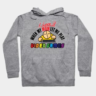 I Love It Video Game Hoodie